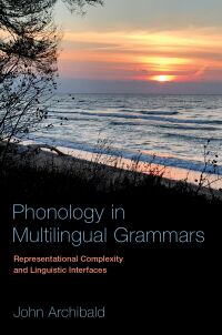Imagen de portada: Phonology in Multilingual Grammars 9780190923334