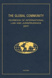 Imagen de portada: The Global Community Yearbook of International Law and Jurisprudence 2017 1st edition 9780190923846