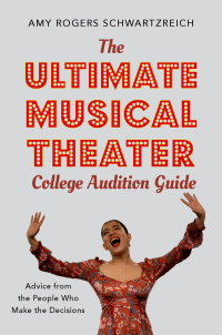 Imagen de portada: The Ultimate Musical Theater College Audition Guide 9780190925048