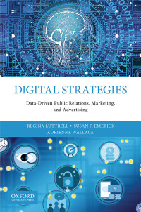 Imagen de portada: Digital Strategies: Data-Driven Public Relations, Marketing, and Advertising 9780190925390