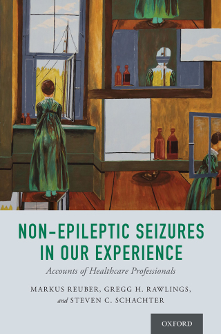 Cover image: Non-Epileptic Seizures in Our Experience 9780190927752