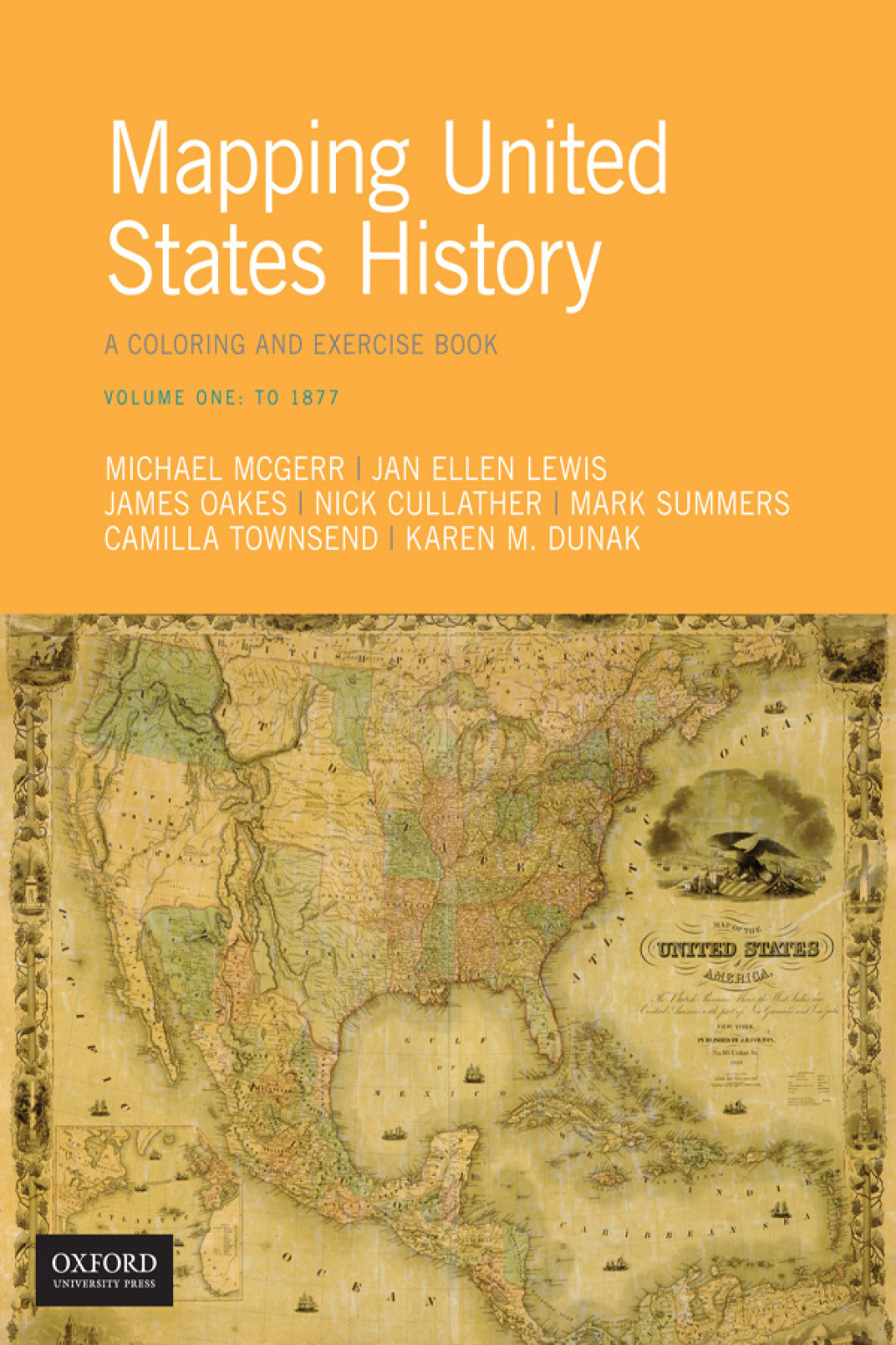 Mapping United States History A Coloring and Exercise Book, Volume One: To 1877 1st Edition