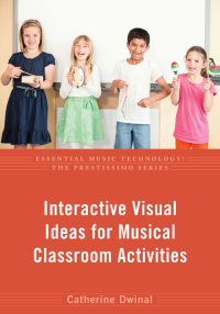 Omslagafbeelding: Interactive Visual Ideas for Musical Classroom Activities 9780190929862
