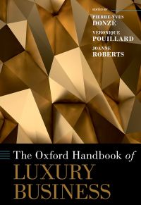 Cover image: The Oxford Handbook of Luxury Business 9780190932220