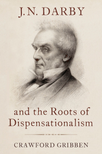 Cover image: J.N. Darby and the Roots of Dispensationalism 9780190932343