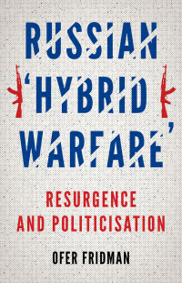 Cover image: Russian "Hybrid Warfare" 9780197660430