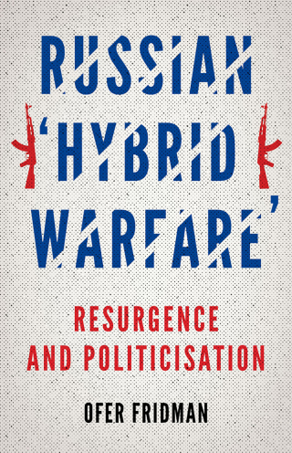 Cover image: Russian "Hybrid Warfare" 9780190877378