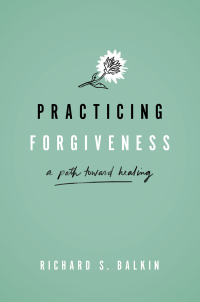 Cover image: Practicing Forgiveness 9780190937201
