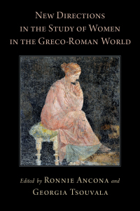 Cover image: New Directions in the Study of Women in the Greco-Roman World 9780190937638