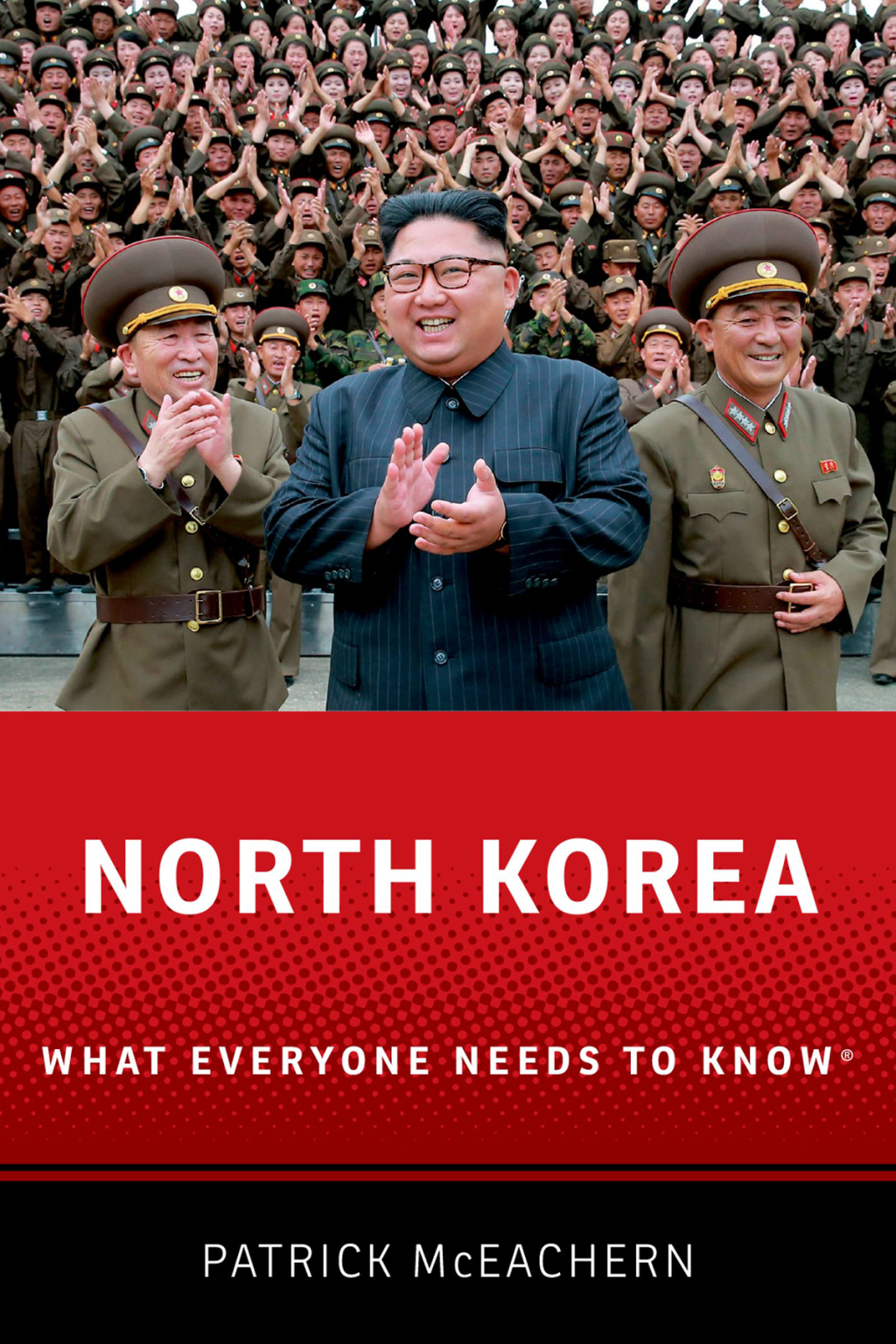 North Korea What Everyone Needs to Know®