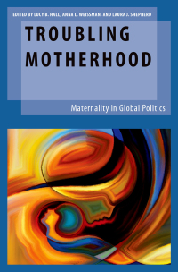 Imagen de portada: Troubling Motherhood 1st edition 9780190939182