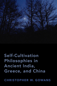 Omslagafbeelding: Self-Cultivation Philosophies in Ancient India, Greece, and China 9780190941024