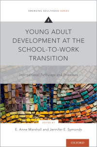Titelbild: Young Adult Development at the School-to-Work Transition 1st edition 9780190941512