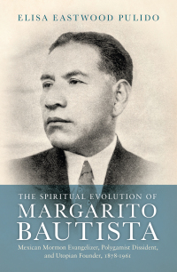 Imagen de portada: The Spiritual Evolution of Margarito Bautista 9780190942106