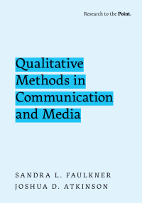 Imagen de portada: Qualitative Methods in Communication and Media 1st edition 9780190944056