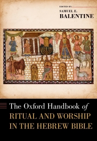 Imagen de portada: The Oxford Handbook of Ritual and Worship in the Hebrew Bible 1st edition 9780190222116