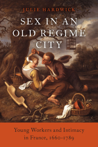 Cover image: Sex in an Old Regime City 1st edition 9780190945183