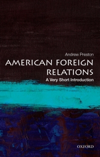Immagine di copertina: American Foreign Relations: A Very Short Introduction 9780199899395