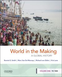 Cover image: World in the Making: A Global History, Volume One: To 1500 1st edition 9780190849238