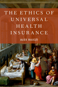 Cover image: The Ethics of Universal Health Insurance 9780190946838