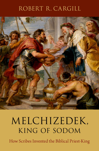 Titelbild: Melchizedek, King of Sodom 9780190946968