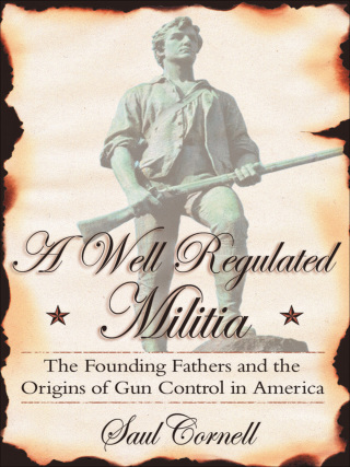 Cover image: A Well-Regulated Militia 9780195341034