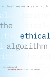 Omslagafbeelding: The Ethical Algorithm 9780190948207