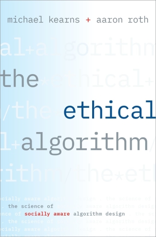 صورة الغلاف: The Ethical Algorithm 9780190948207