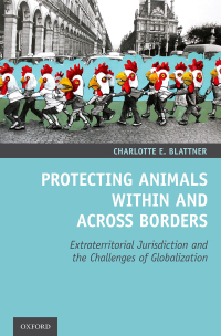 Cover image: Protecting Animals Within and Across Borders 9780190948313