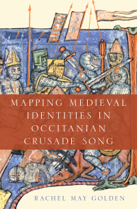 Omslagafbeelding: Mapping Medieval Identities in Occitanian Crusade Song 9780190948610