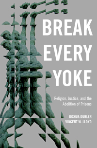 Cover image: Break Every Yoke 9780190949150