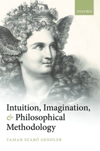 Omslagafbeelding: Intuition, Imagination, and Philosophical Methodology 9780199589760