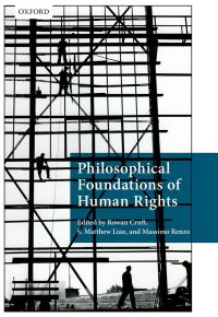 Imagen de portada: Philosophical Foundations of Human Rights 1st edition 9780199688623