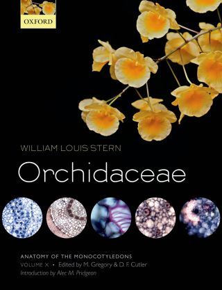 Cover image: Anatomy of the Monocotyledons Volume X: Orchidaceae 9780199689071