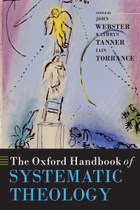 Imagen de portada: The Oxford Handbook of Systematic Theology 1st edition 9780199245765
