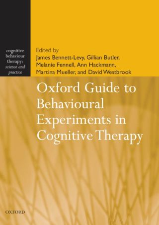 Cover image: Oxford Guide to Behavioural Experiments in Cognitive Therapy 9780191582981