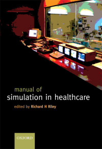 Omslagafbeelding: Manual of simulation in healthcare 2nd edition