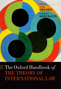 Cover image: The Oxford Handbook of the Theory of International Law 1st edition 9780198701958