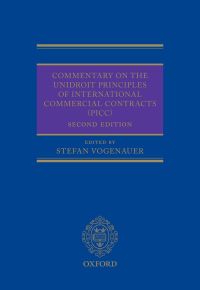 Cover image: Commentary on the UNIDROIT Principles of International Commercial Contracts (PICC) 2nd edition 9780198702627