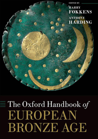 Imagen de portada: The Oxford Handbook of the European Bronze Age 1st edition 9780199572861