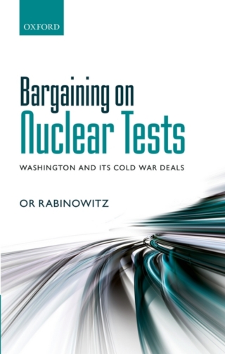 Cover image: Bargaining on Nuclear Tests 9780198702931
