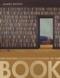 Cover image: The Oxford Illustrated History of the Book 1st edition 9780198702986