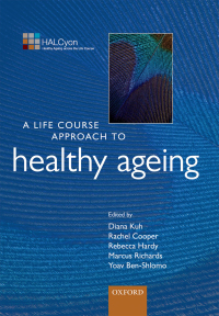 Cover image: A Life Course Approach to Healthy Ageing 1st edition 9780199656516