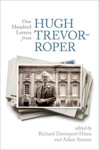 Imagen de portada: One Hundred Letters From Hugh Trevor-Roper 1st edition 9780198703112