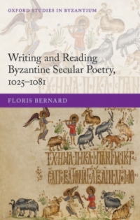 Titelbild: Writing and Reading Byzantine Secular Poetry, 1025-1081 9780198703747