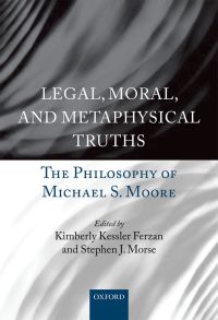 Cover image: Legal, Moral, and Metaphysical Truths 1st edition 9780198703242