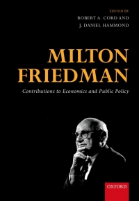 Cover image: Milton Friedman 1st edition 9780198704324