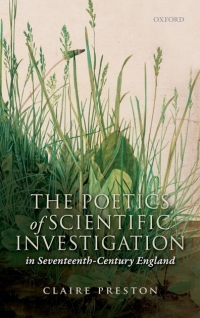 Omslagafbeelding: The Poetics of Scientific Investigation in Seventeenth-Century England 9780192867032