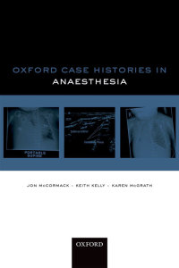 Omslagafbeelding: Oxford Case Histories in Anaesthesia 1st edition 9780198704867