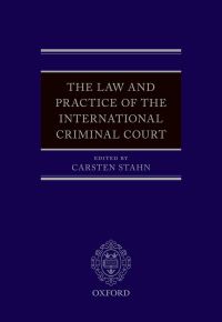 表紙画像: The Law and Practice of the International Criminal Court 1st edition 9780198705161